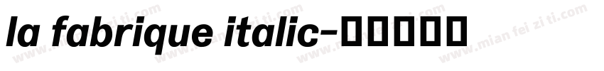 la fabrique italic字体转换
